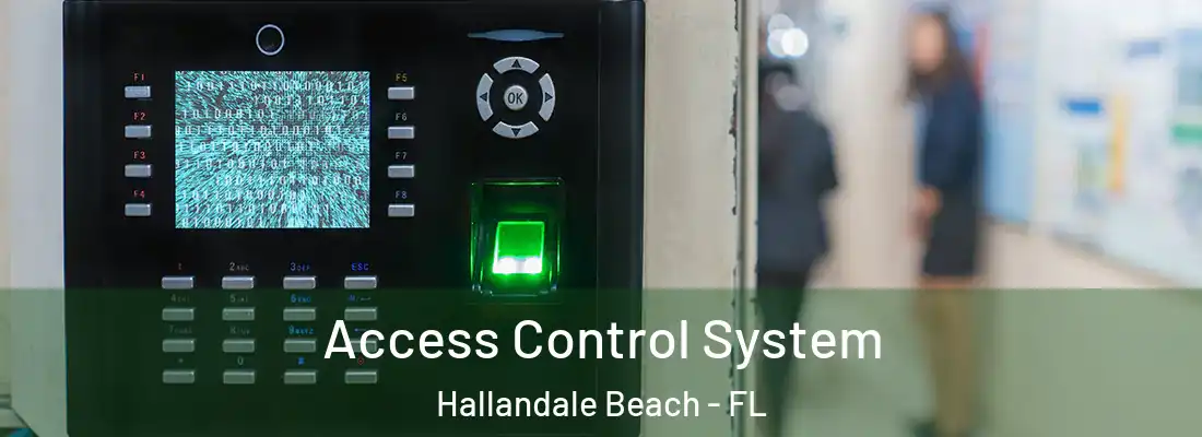 Access Control System Hallandale Beach - FL