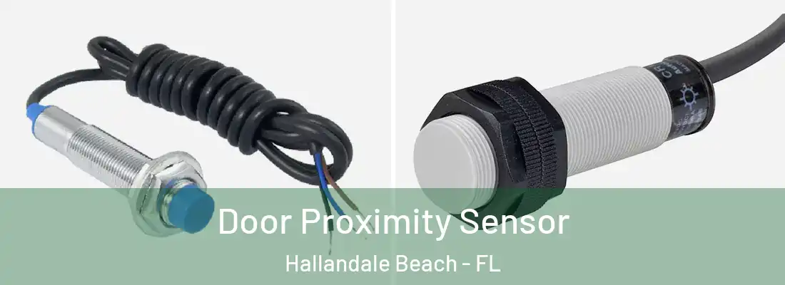 Door Proximity Sensor Hallandale Beach - FL