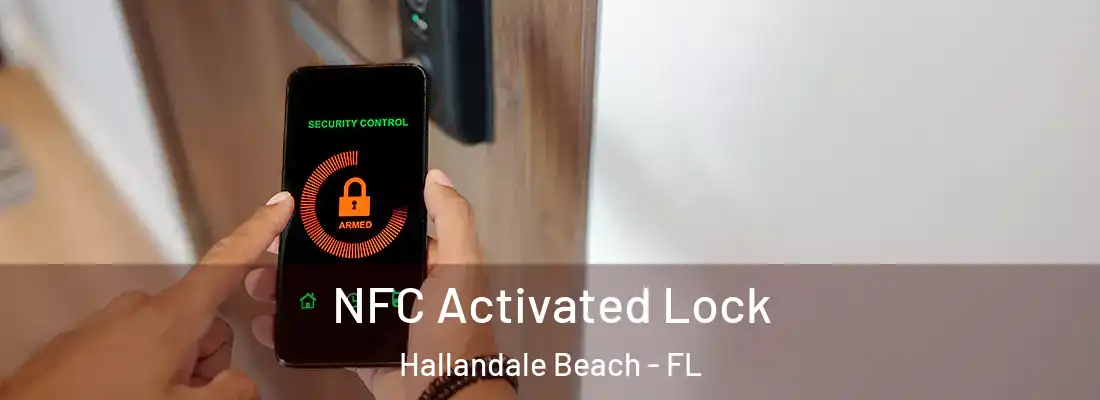 NFC Activated Lock Hallandale Beach - FL