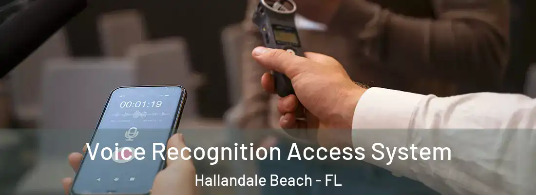 Voice Recognition Access System Hallandale Beach - FL