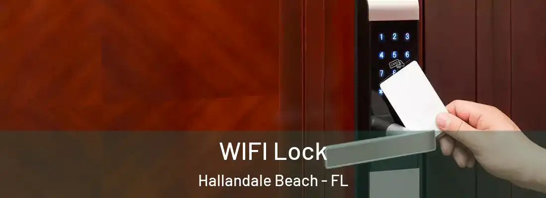 WIFI Lock Hallandale Beach - FL